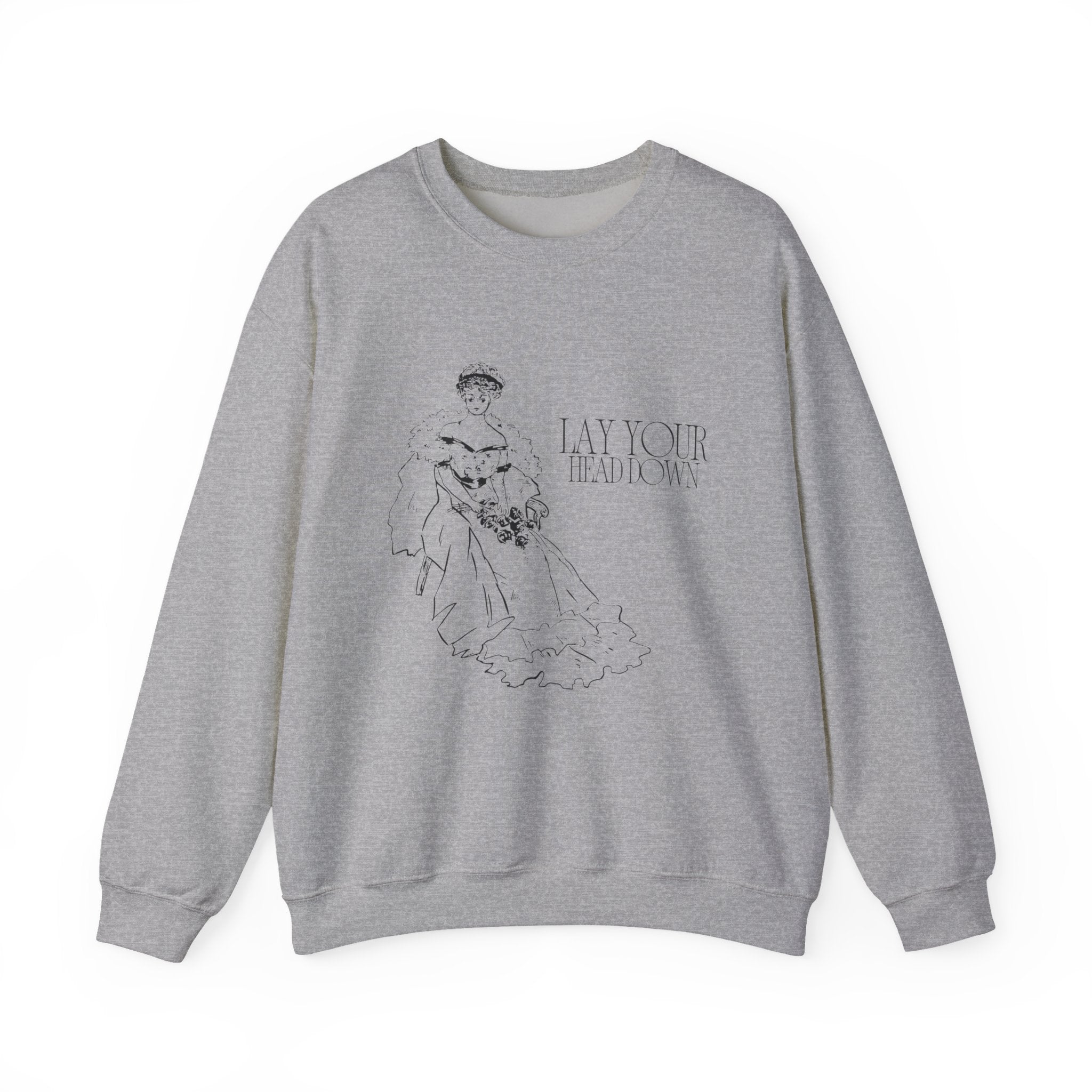 Lay Your Head Down Sweatshirt
