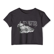 Better This Way Crop Tee
