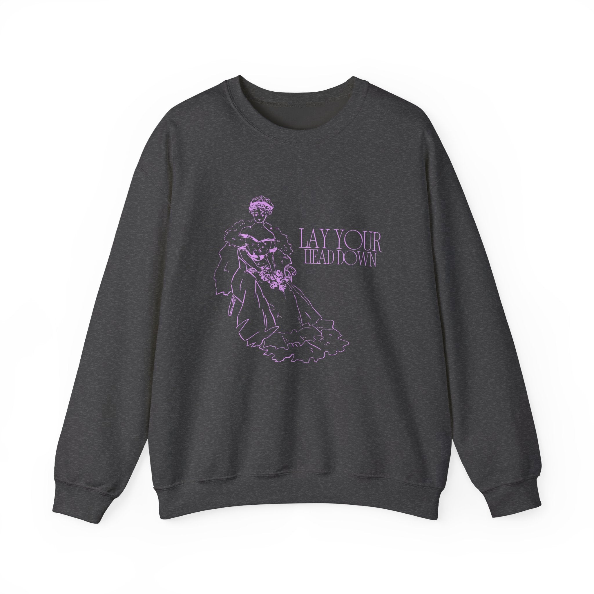 Lay Your Head Down Sweatshirt