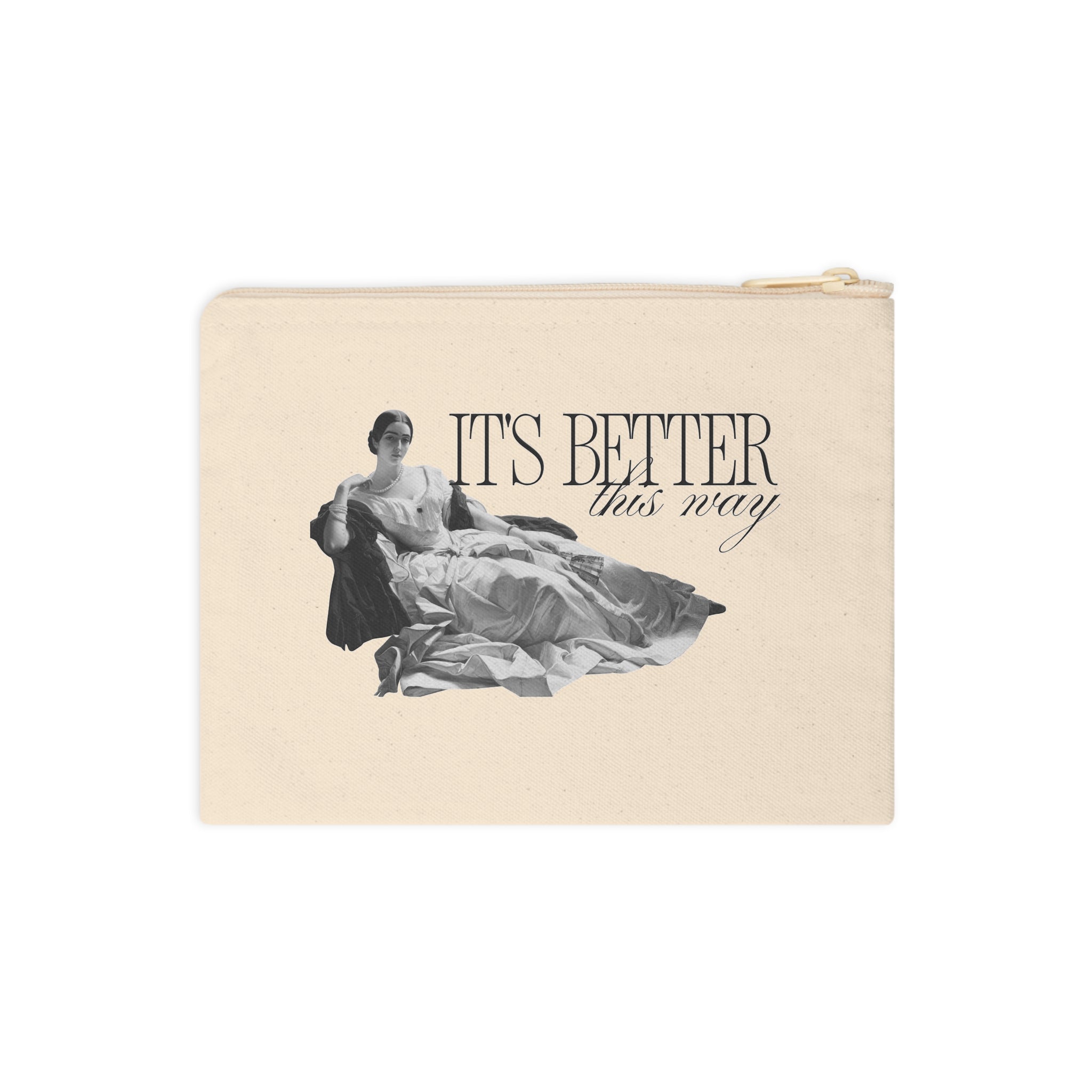 Better This Way Zipper Pouch