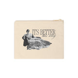Better This Way Zipper Pouch