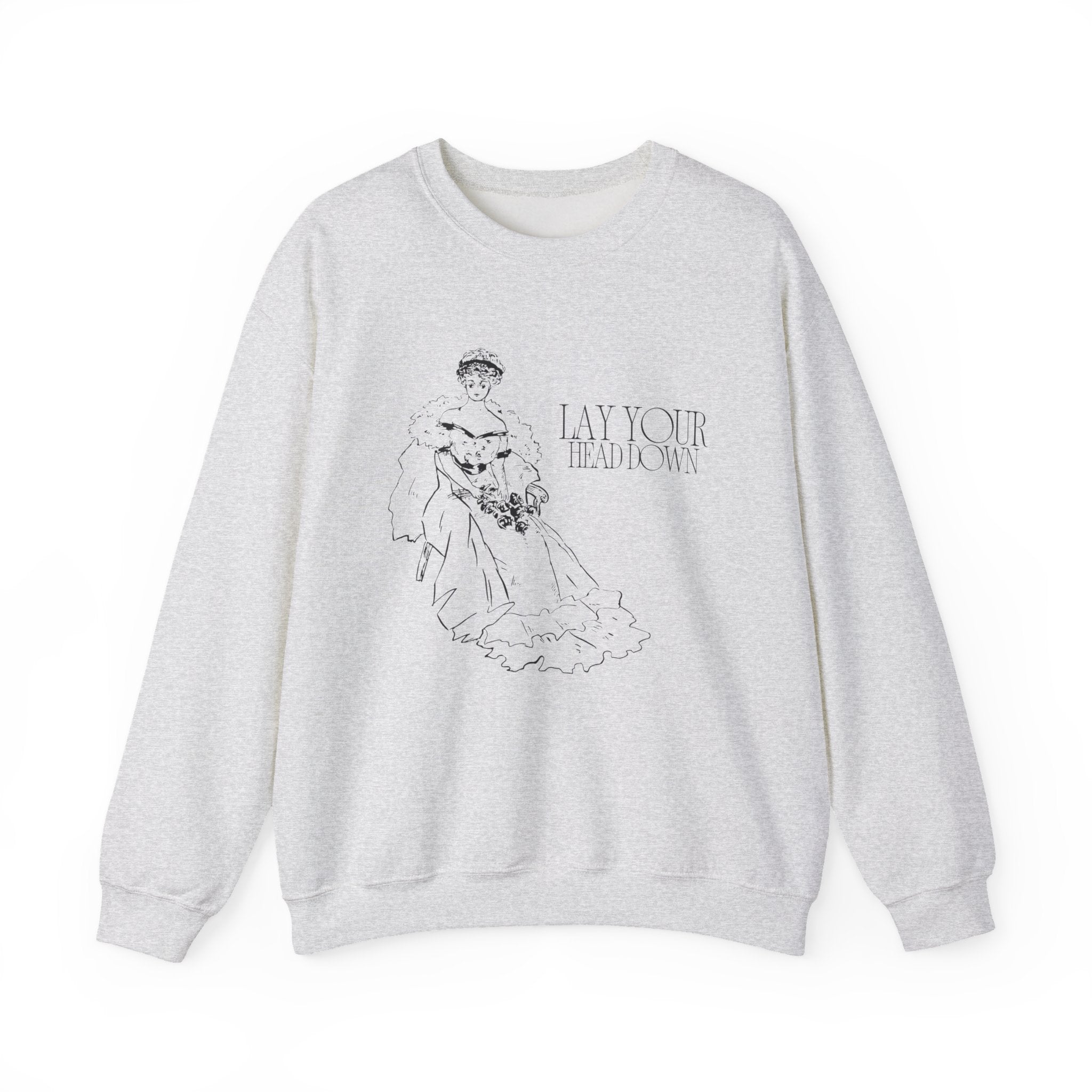 Lay Your Head Down Sweatshirt