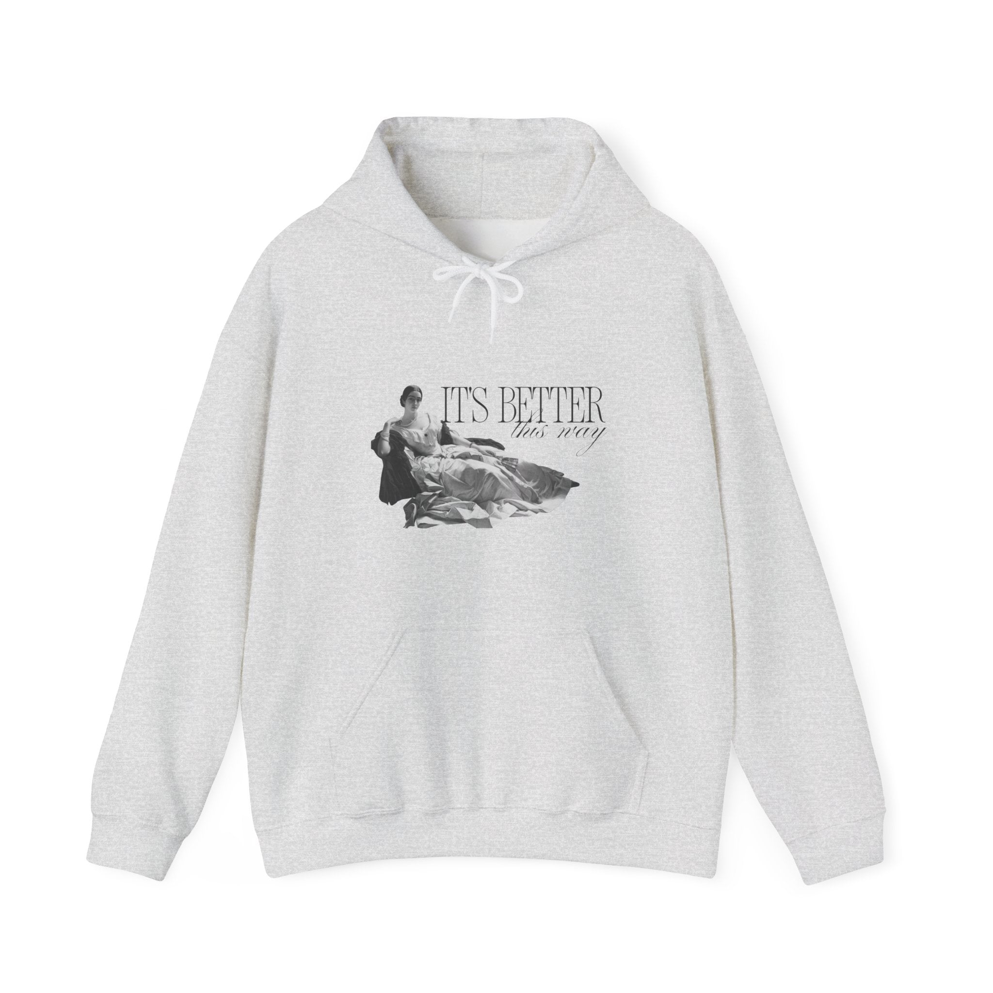 Better This Way Hoodie