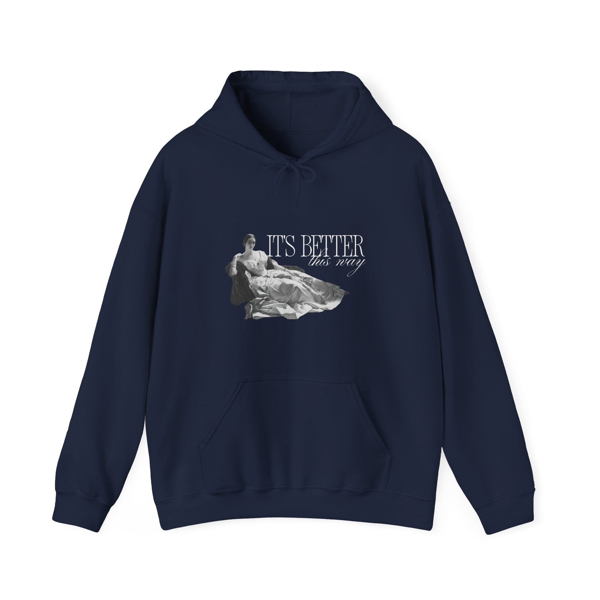 Better This Way Hoodie