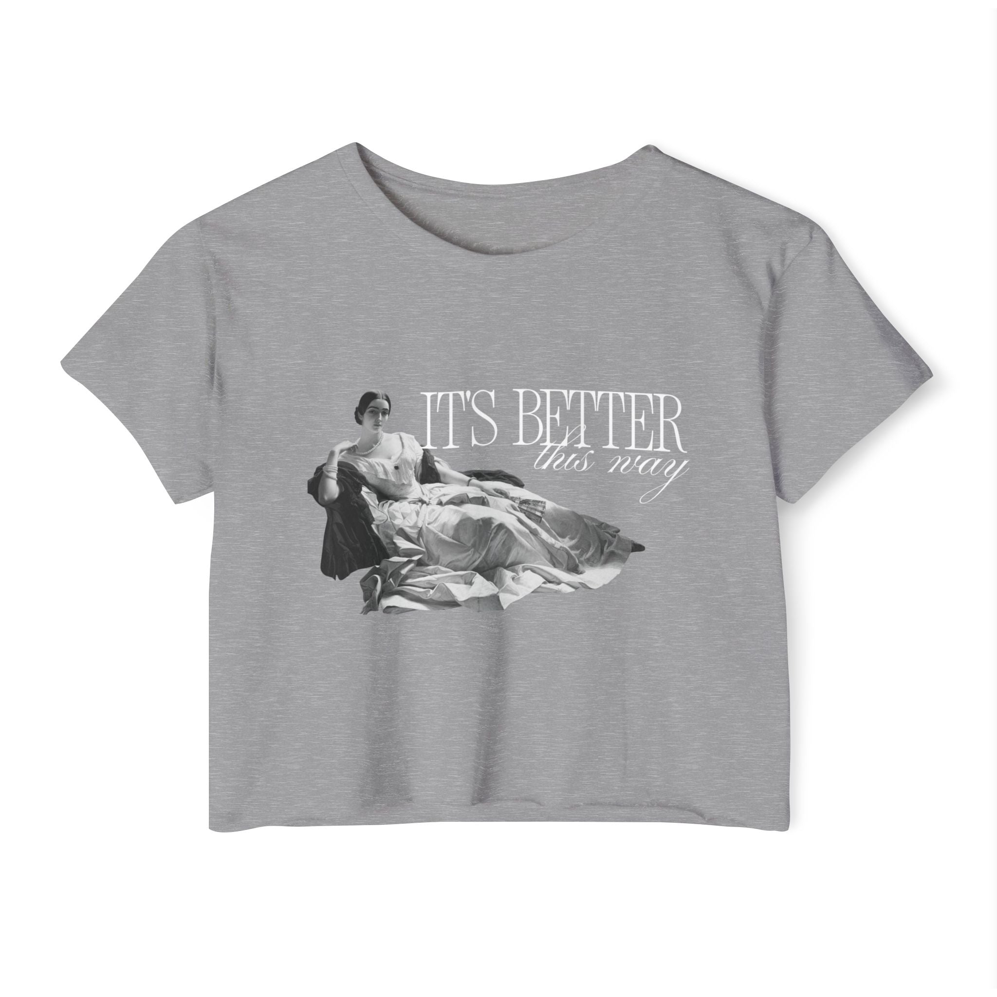 Better This Way Crop Tee