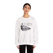 Better This Way Sweatshirt
