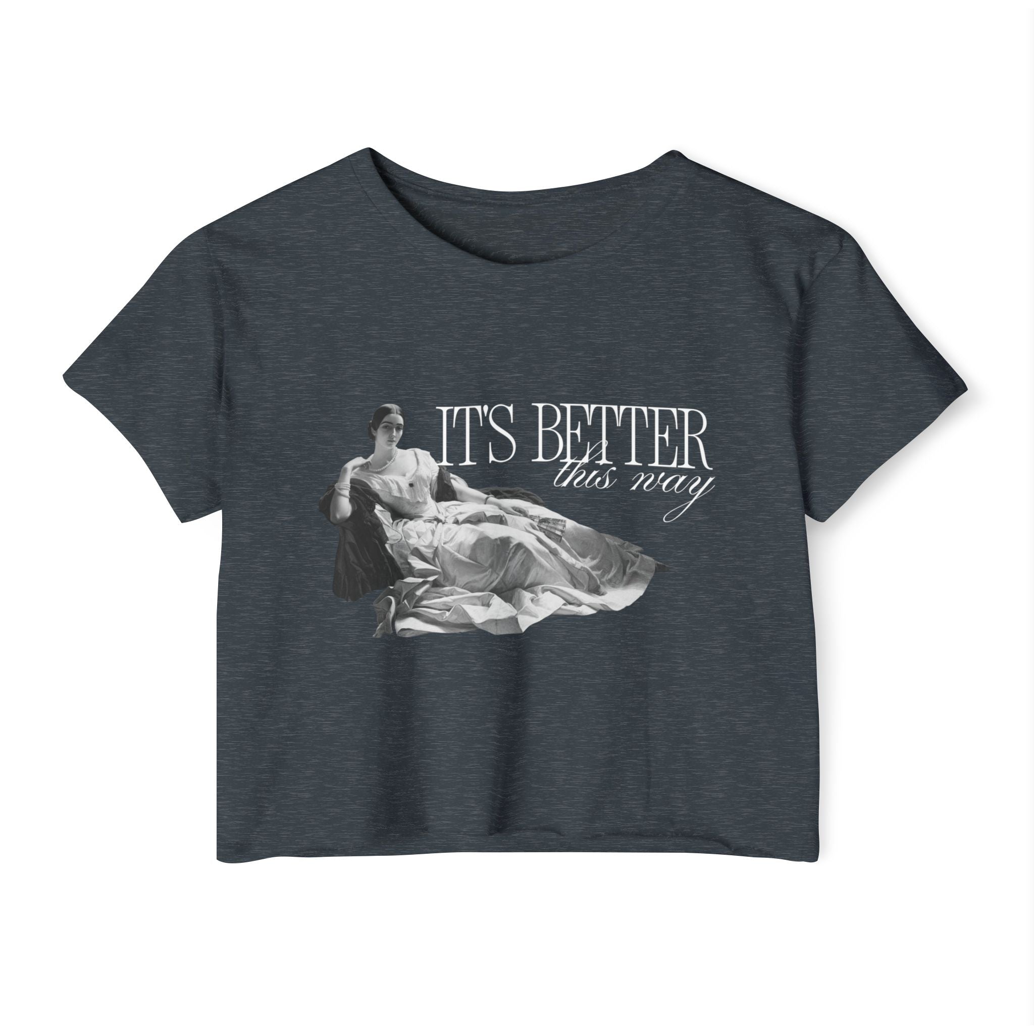 Better This Way Crop Tee