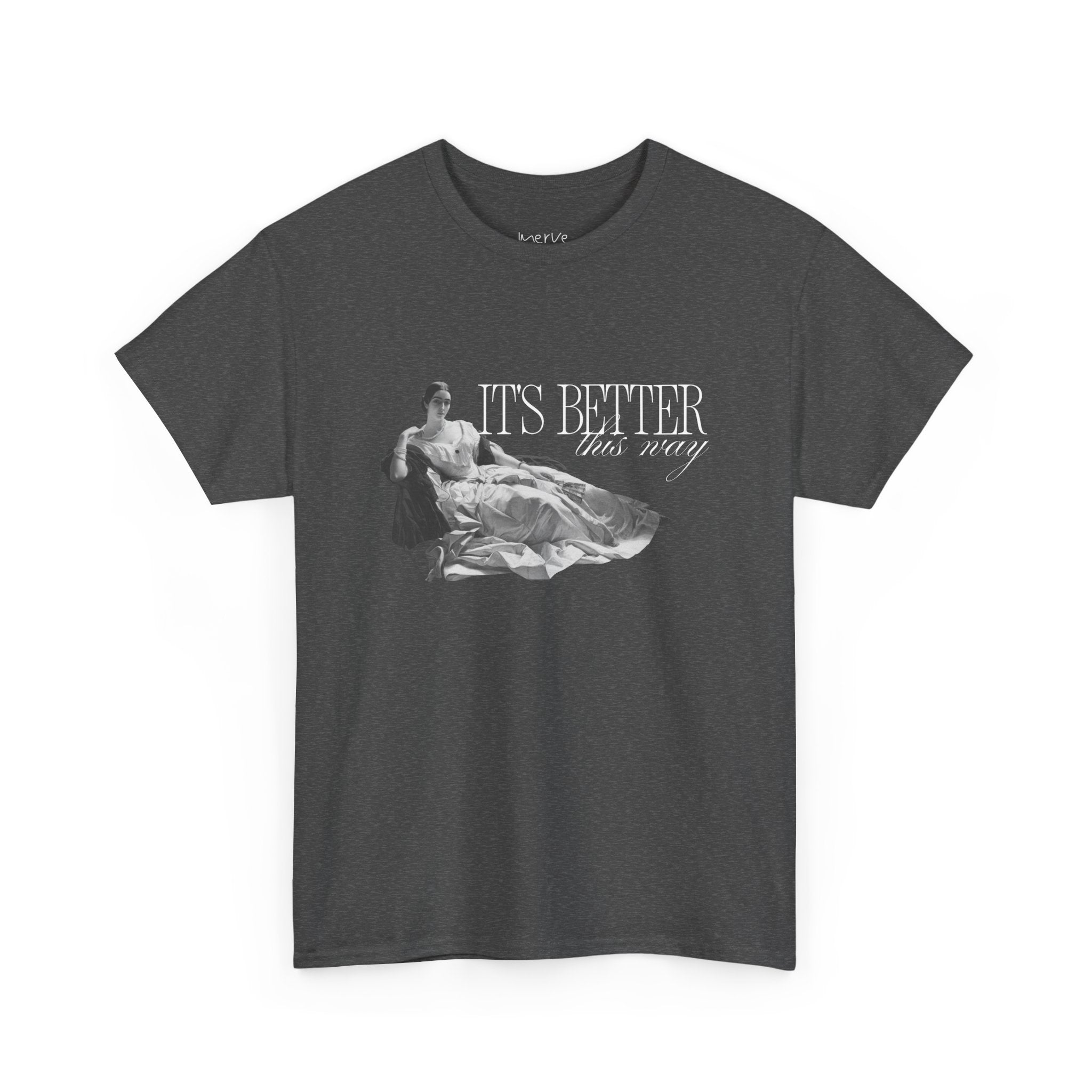 Better This Way Unisex Tee