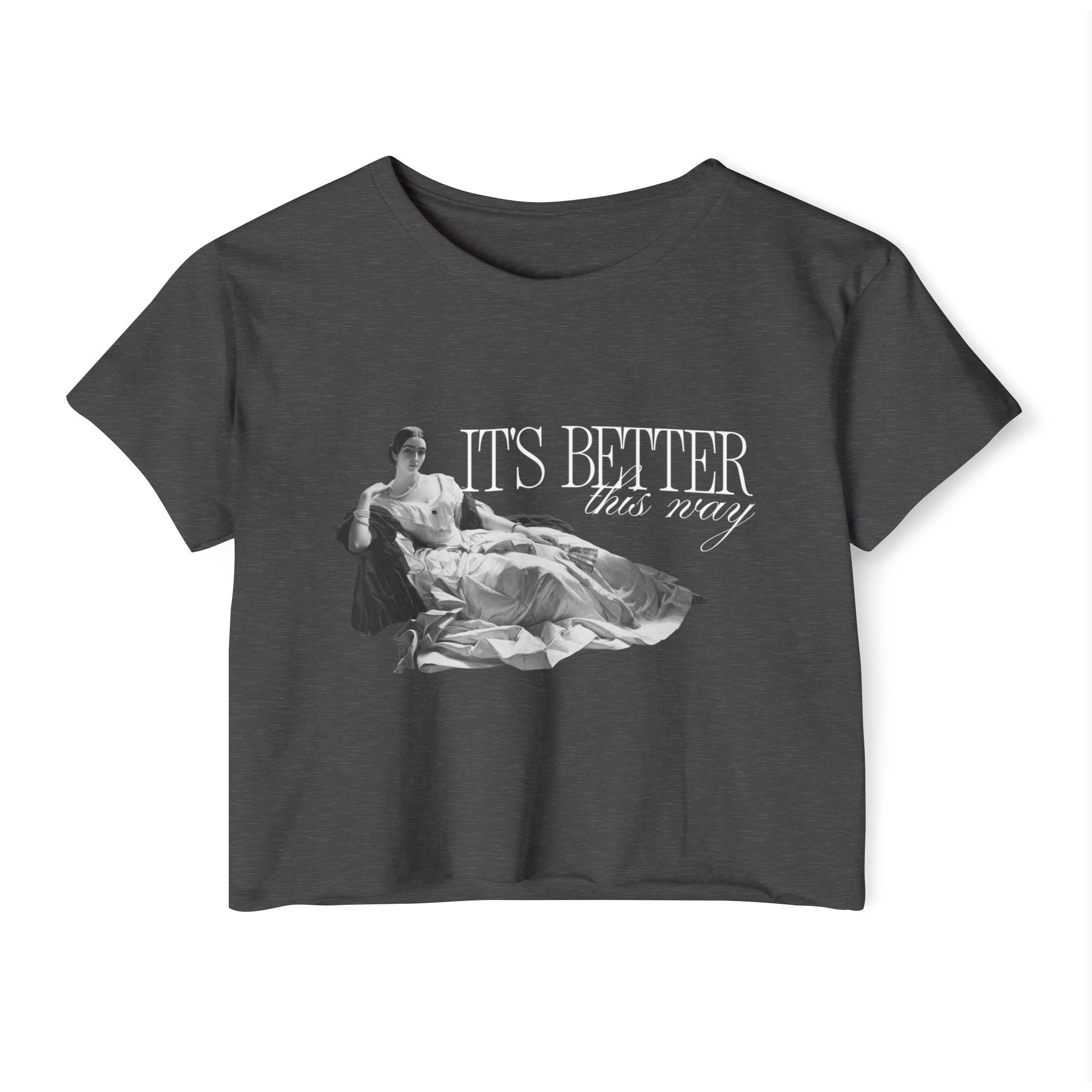 Better This Way Crop Tee