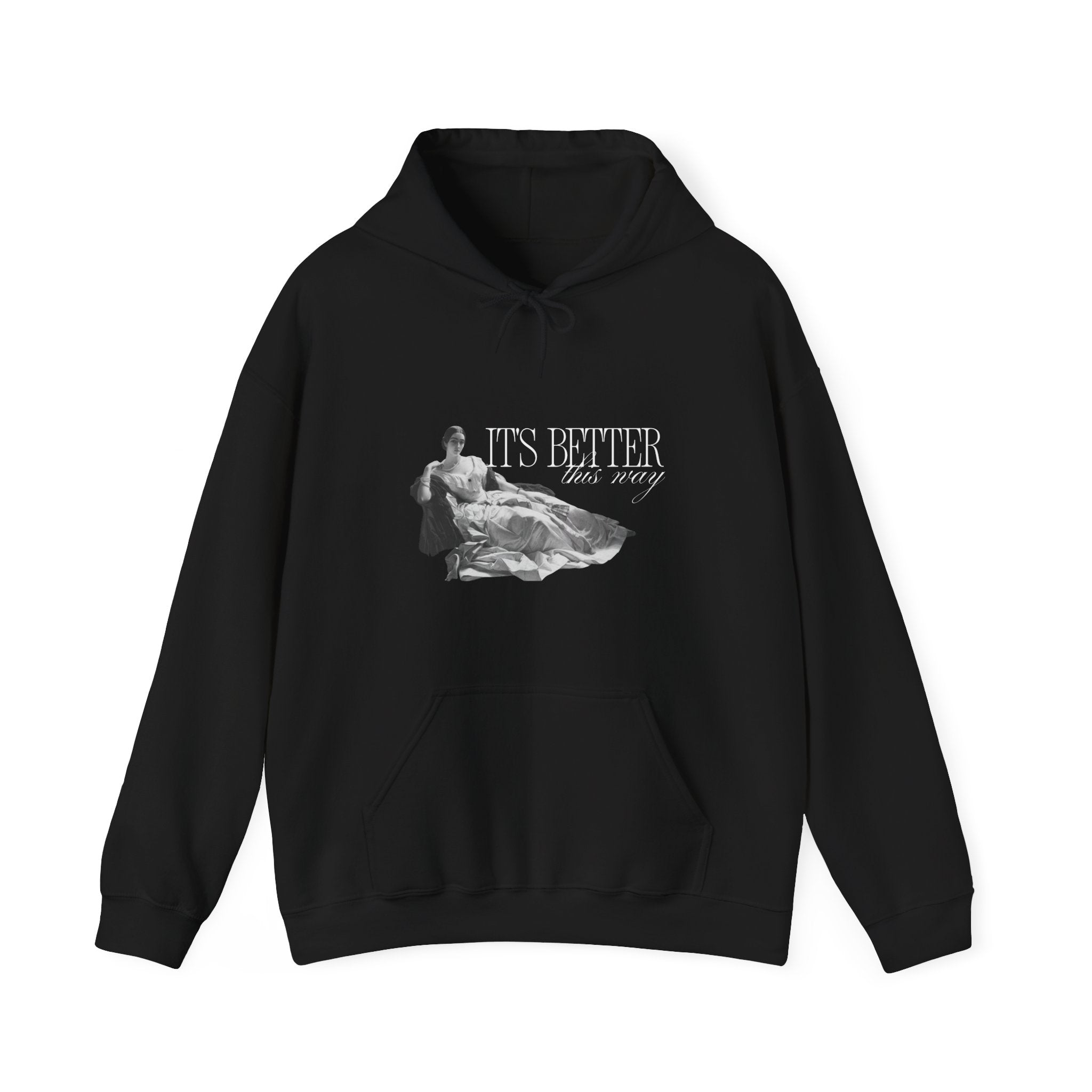 Better This Way Hoodie